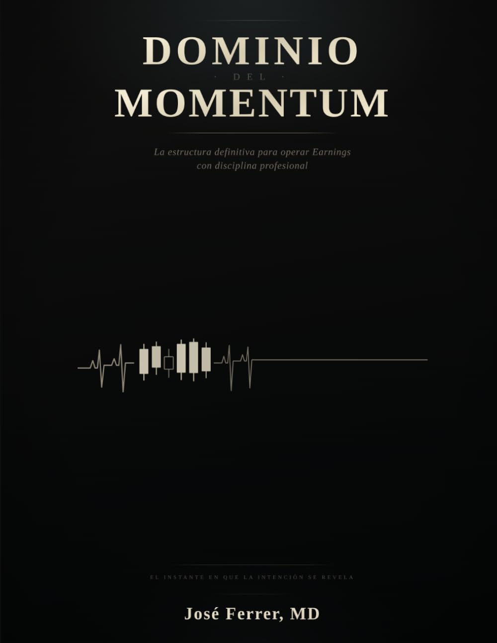 Dominio del Momentum: La estructura definitiva para operar Earnings con disciplina profesional