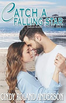 Paperback Catch a Falling Star: Hudson Brothers Romance Book