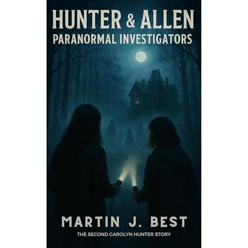Hunter & Allen: Paranormal Investigators Audiolibro Por Martin J. Best arte de portada
