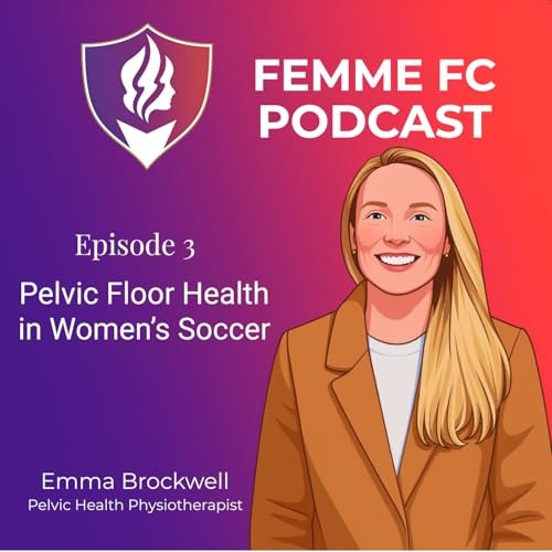 Pelvic Floor Health in Women's Soccer cover art