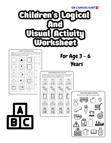 Children's Logical and Visual Activity Worksheet: For Age 3 - 6 Years