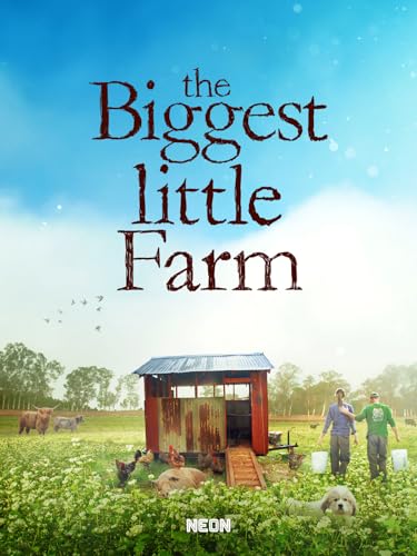 The Biggest Little Farm