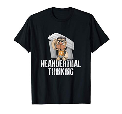 Neanderthal Thinking Funny Caveman Camiseta