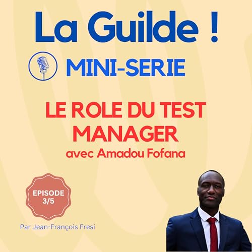Page de couverture de 3/5 – Le rôle et la vision du Test Manager