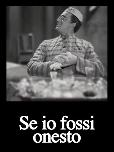  Se io fossi onesto