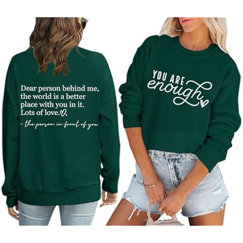 Sulayesh You Are Enough Sweatshirts for Women Dear Person Behind Me Hoodie Mental Health Inspirational Shirts Pullover Tops (Green,S) Cover