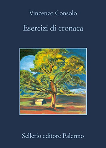 Esercizi di cronaca (La memoria Vol. 914)