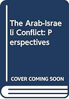 Arab-Israeli Conflict: Perspectives 0673464059 Book Cover