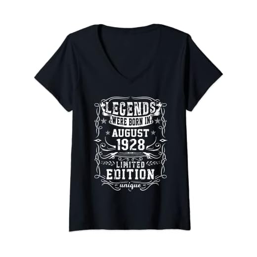 Mujer Cumpleaños Agosto 1928 Edición Limitada Regalo Legend Camiseta Cuello V