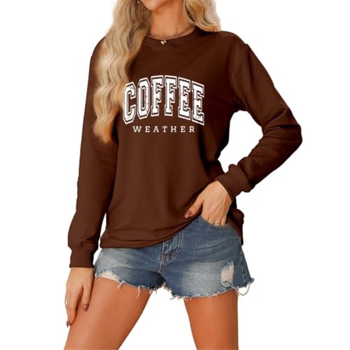 Coffee Weather Sweatshirt Women Fall Season Long Sleeve Graphic Shirts Cozy Weather Coffee Lover Pullover Tops3