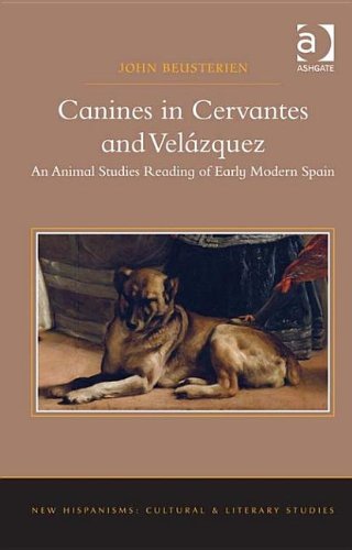 Buy Canines in Cervantes and Velazquez: An Animal Studies Reading of Early Modern Spain — BookShops.in