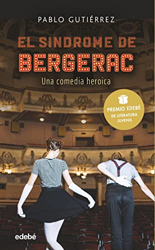 El síndrome de Bergerac: PREMIO EDEBÉ DE LITERATURA JUVENIL 2021