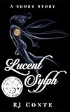 Lucent Sylph: A Short Story