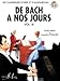 Produktbild Editions Henry Lemoine DE BACH A NOS JOURS 1B - arrangiert für Klavier [Noten/Sheetmusic] aus der Reihe: Les CLASSIQUES D'HIER ET D'AUJOURD'HUI
