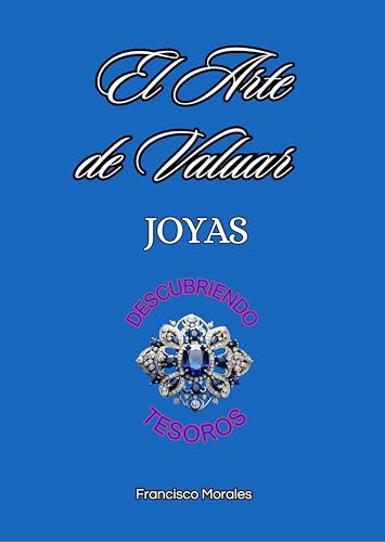 El arte de valuar joyas: Descubriendo tesoros
