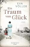  Ein Traum vom Glück: Roman (Die Ruhrpott-Saga, Band 1)