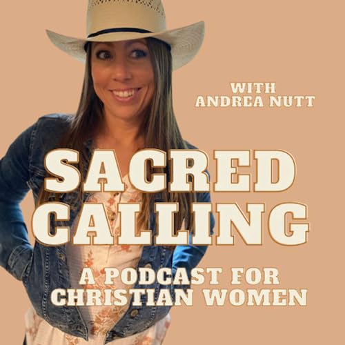 『Sacred Calling: A Podcast for Christian Women』のカバーアート