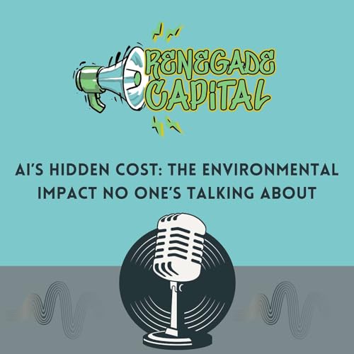AI’s Hidden Cost: The Environmental Impact No One’s Talking About