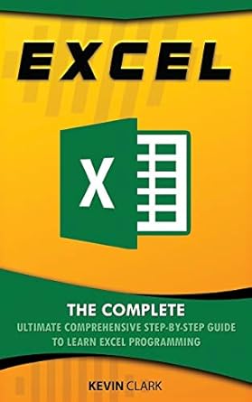 Amazon.com: Excel : The Complete Ultimate Comprehensive Step-By-Step ...