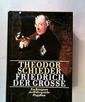 Friedrich der Grosse: Ein Königtum der Widersprüche 354907638X Book Cover
