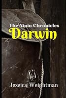The Ninin Chronicles: Darwin 0987818201 Book Cover