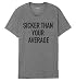 Xqste Notorious B.I.G Biggie Hip Hop Rap Lyrics Quotes Unisex T-Shirt (Large, Sicker Average Gray)