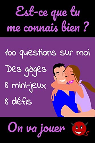 Télécharger Est-ce que tu me connais bien ?: Quizz, mini jeux et défis entre amoureux | Cadeau original Homme o livre En ligne