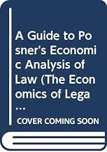 A Guide to Posner's Economic Analysis of Law (The Economics of Legal Relationships)