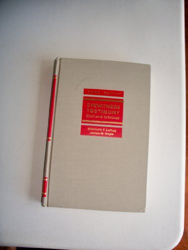 Eyewitness Testimony: Civil and Criminal 1558347143 Book Cover