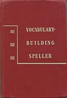 Vocabulary-Building Speller B00N6CSCCM Book Cover