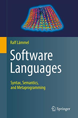 Software Languages: Syntax, Semantics, and Metaprogramming view 2