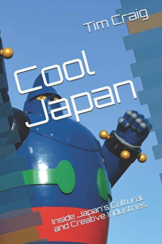 Cool Japan: Inside Japan's Cultural and Creative Industries