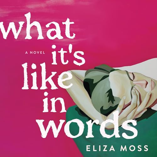 What It's Like in Words (Written by Eliza Moss) episode artwork