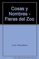 Cosas y Nombres - Fieras del Zoo 8424617118 Book Cover