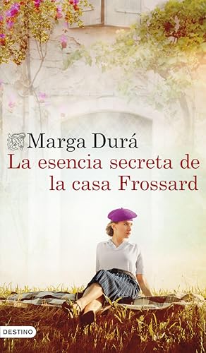 La esencia secreta de la casa Frossard (Áncora & Delfín)