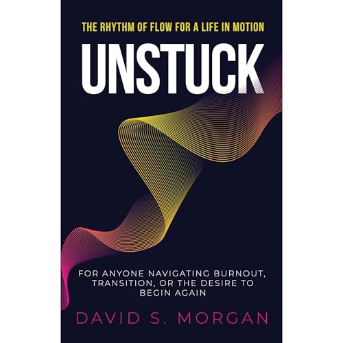Unstuck Audiolibro Por David S. Morgan arte de portada
