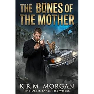 The Bones of the Mother Audiobook By K.R.M. Morgan cover art