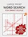Large Print Word Search: 90+ Puzzles with interesting themes about he 21st century