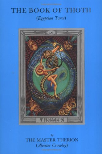 The Book of Thoth: A Short Essay on the Tarot of the Egyptians Being the Equinx Volume III No. V (Equinox (U.S. Games))