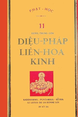 Diệu Pháp Liên Hoa Kinh (bản in lần thứ ba năm 1969) (Vietnamese Edition)