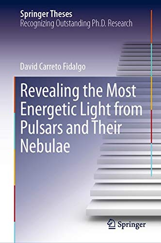 Buy Revealing the Most Energetic Light from Pulsars and Their Nebulae — BookShops.in