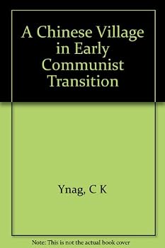 Hardcover A Chinese Village in Early Communist Transition Book