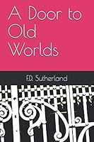 A Door to Old Worlds 1686103042 Book Cover