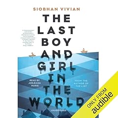 The Last Boy and Girl in the World Audiolibro Por Siobhan Vivian arte de portada