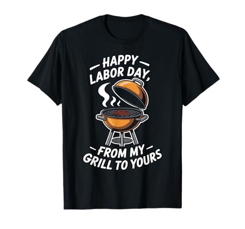 Día del Trabajo BBQ Grilling Master Humor From My Grill Yours Camiseta