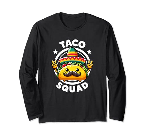 Taco Squad Funny Mexican Taco Tuesday Taco 'Bout Team Taco Manga Larga