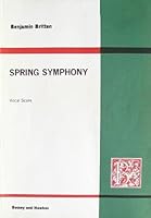 Spring Symphony, Op. 44 Vocal Score: For Soprano, Alto and Tenor Soli, Mixed Chorus, Boys' Choir and Orchestra B0000CTOU3 Book Cover