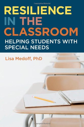Resilience in the Classroom: Helping Students with Special Needs