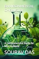 ENVIRONMENTAL CHEMISTRY: A Comprehensive Guide for MSc Students B0D5HV1N7H Book Cover