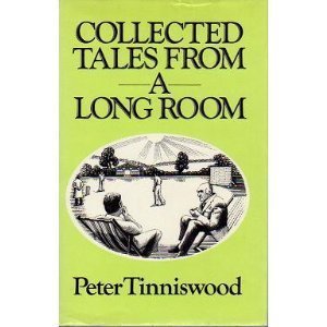 Collected Tales from a Long Room by Peter Tinniswood (1982-10-04)